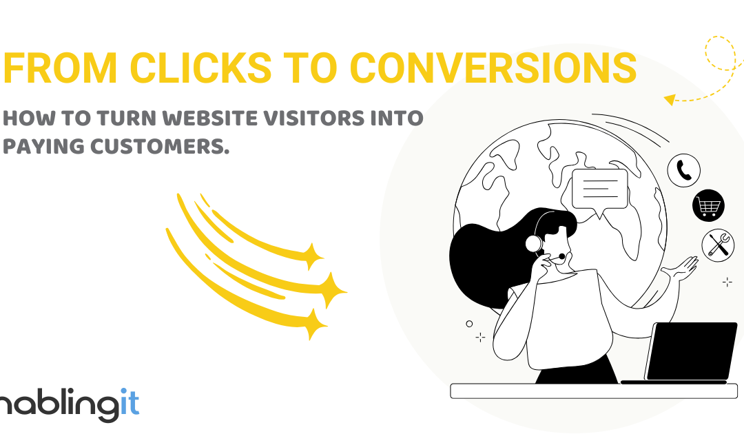 From clicks to conversions: 7 Ways to turn website visitors into paying customers